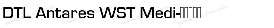 DTL Antares WST Medi字体转换
